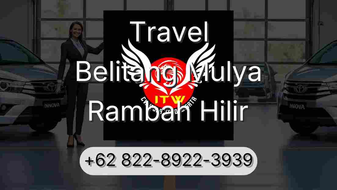 Travel Belitang Mulya Rambah Hilir