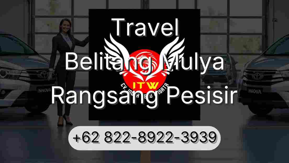 Travel Belitang Mulya Rangsang Pesisir