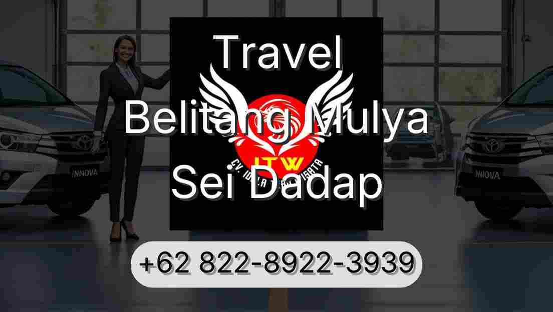Travel Belitang Mulya Sei Dadap