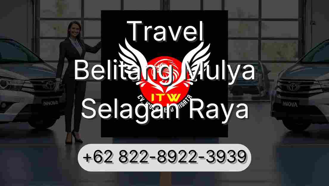 Travel Belitang Mulya Selagan Raya