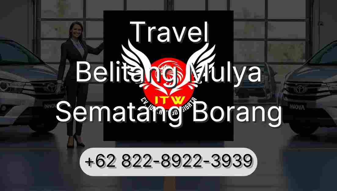 Travel Belitang Mulya Sematang Borang