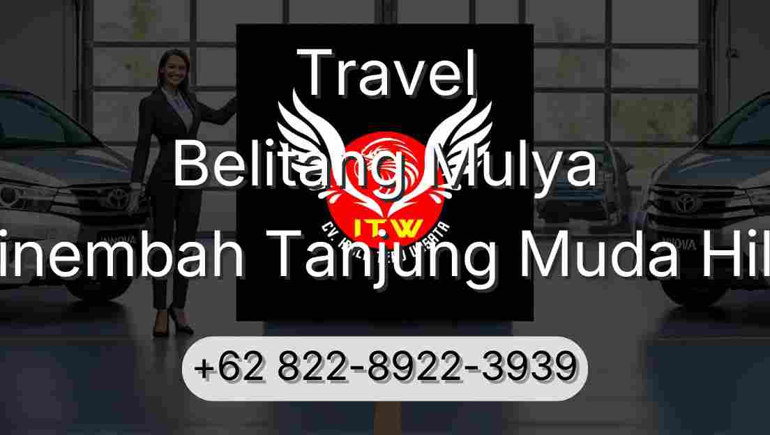 Travel Belitang Mulya Sinembah Tanjung Muda Hilir