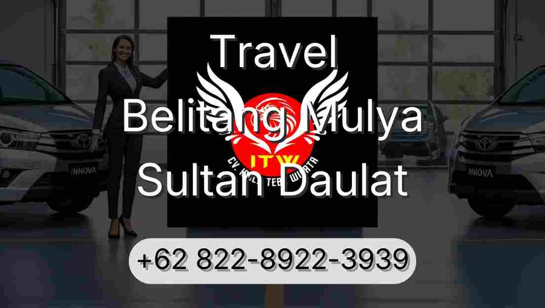 Travel Belitang Mulya Sultan Daulat