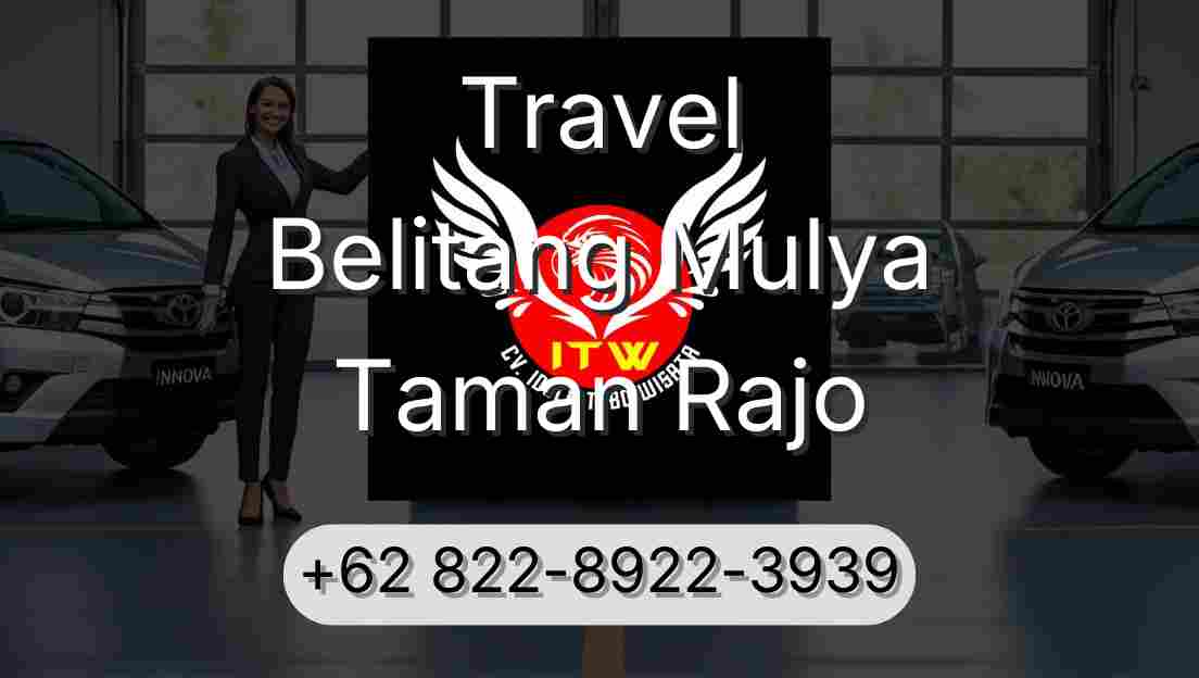 Travel Belitang Mulya Taman Rajo