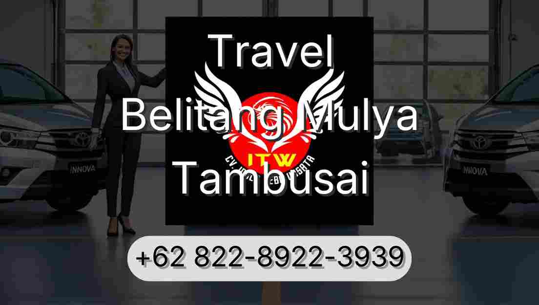 Travel Belitang Mulya Tambusai