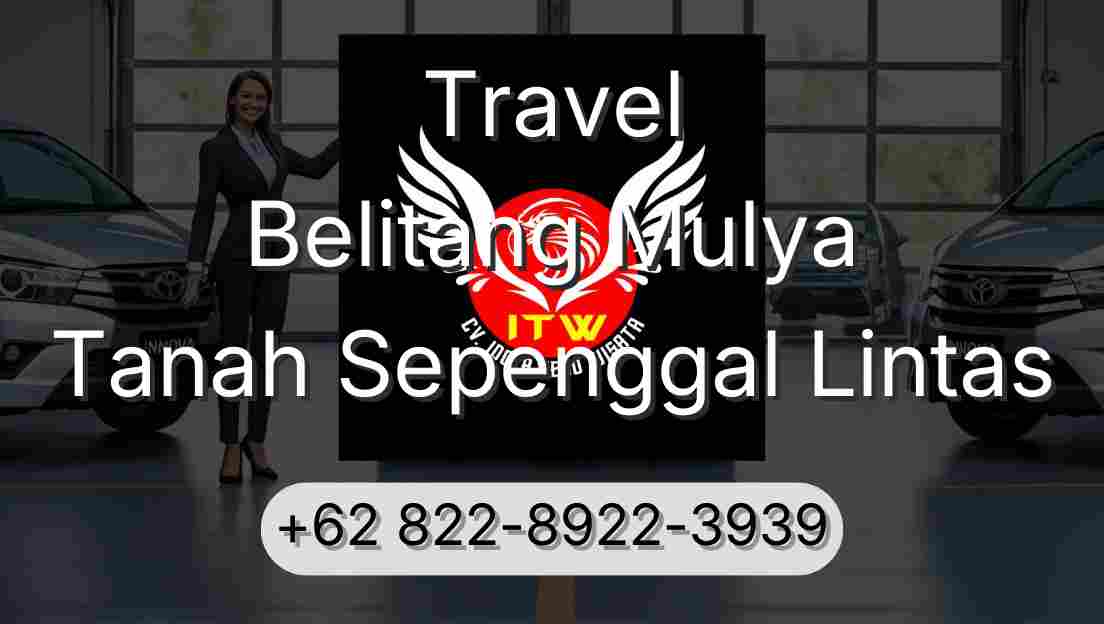Travel Belitang Mulya Tanah Sepenggal Lintas