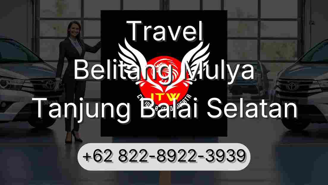 Travel Belitang Mulya Tanjung Balai Selatan
