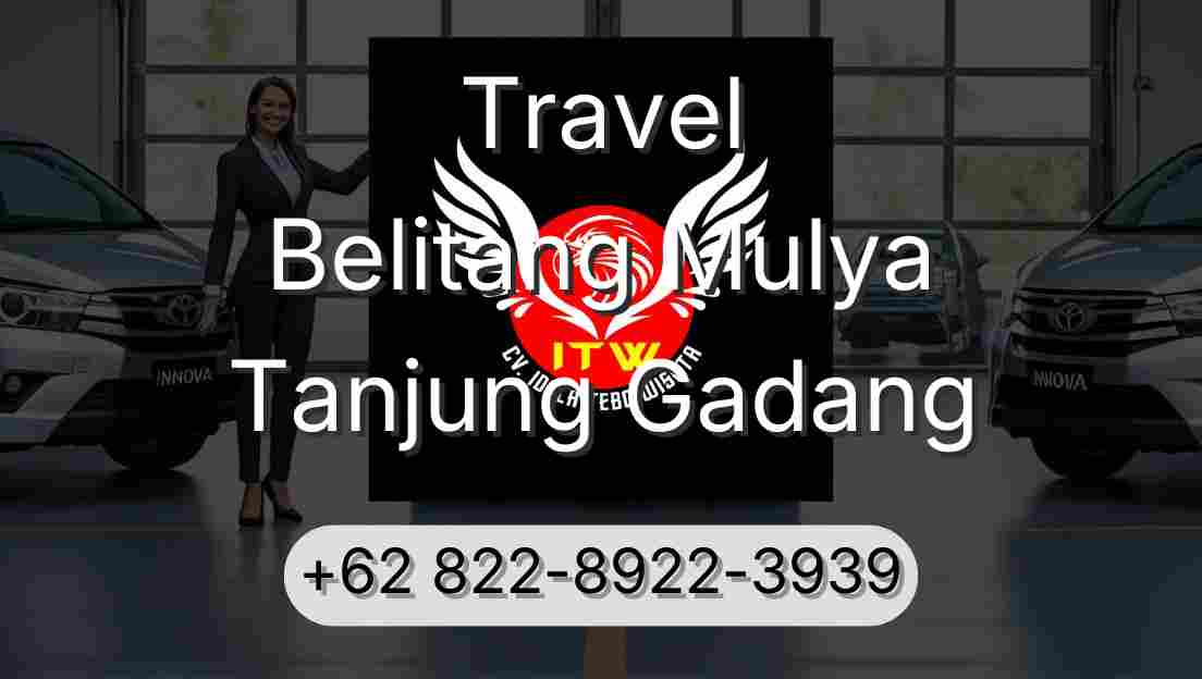 Travel Belitang Mulya Tanjung Gadang
