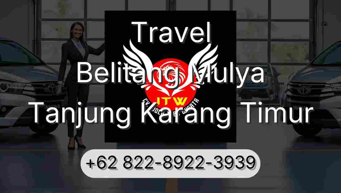 Travel Belitang Mulya Tanjung Karang Timur
