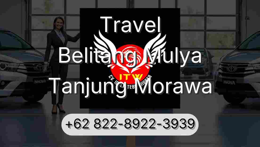 Travel Belitang Mulya Tanjung Morawa