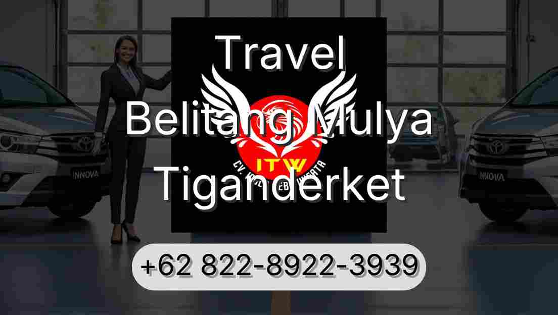 Travel Belitang Mulya Tiganderket