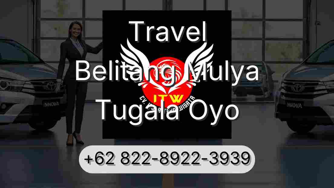 Travel Belitang Mulya Tugala Oyo