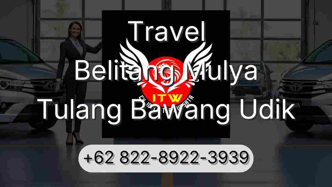 Travel Belitang Mulya Tulang Bawang Udik