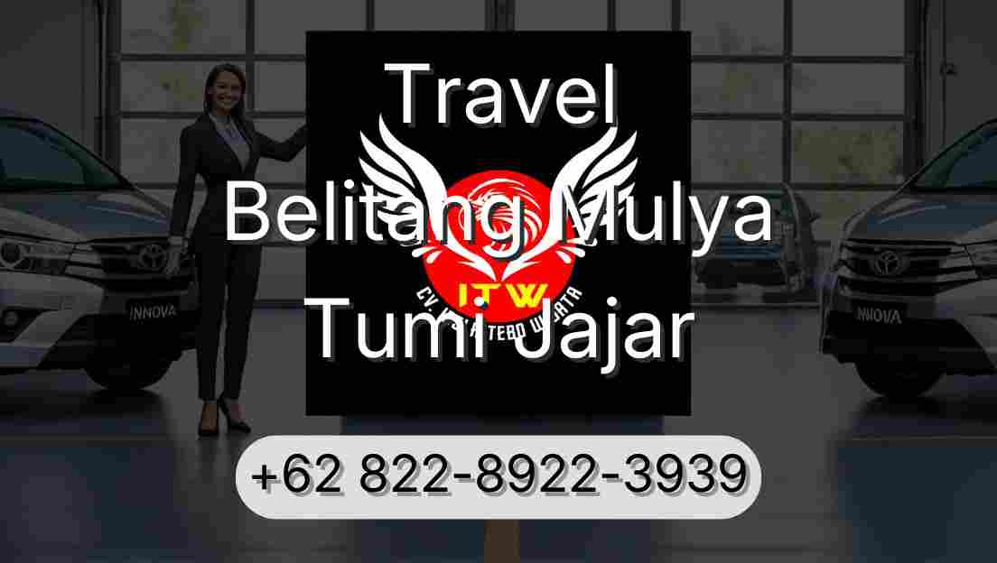 Travel Belitang Mulya Tumi Jajar
