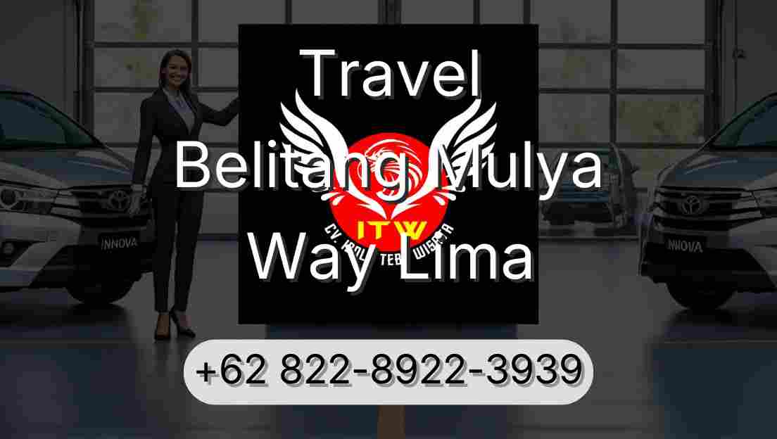 Travel Belitang Mulya Way Lima