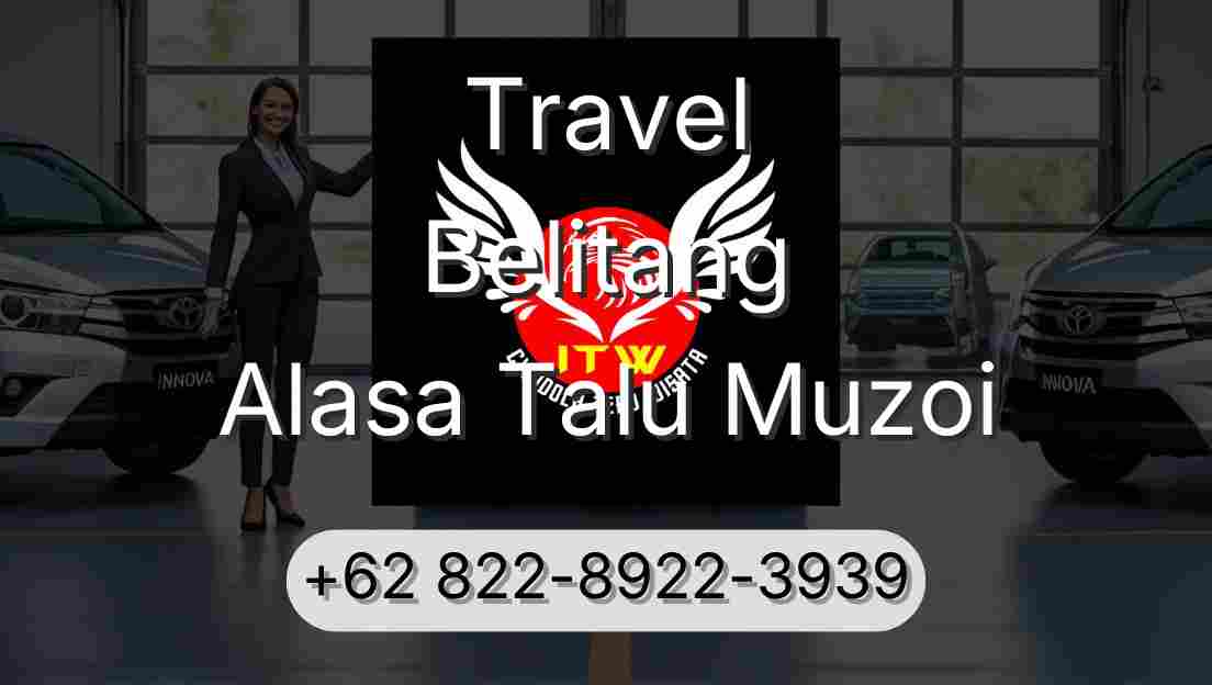 Travel Belitang Alasa Talu Muzoi