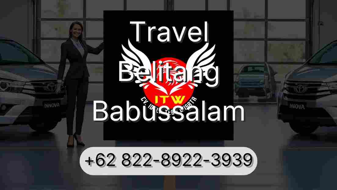 Travel Belitang Babussalam