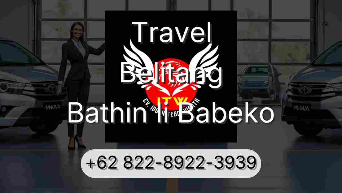 Travel Belitang Bathin Ii Babeko