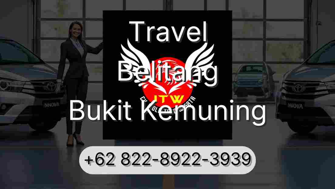 Travel Belitang Bukit Kemuning