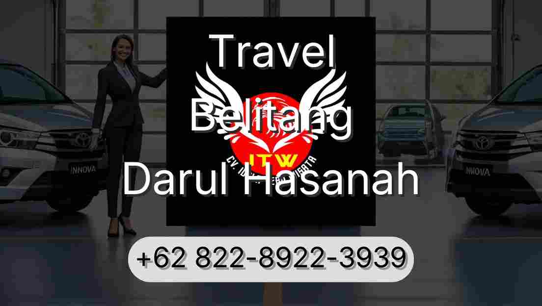 Travel Belitang Darul Hasanah