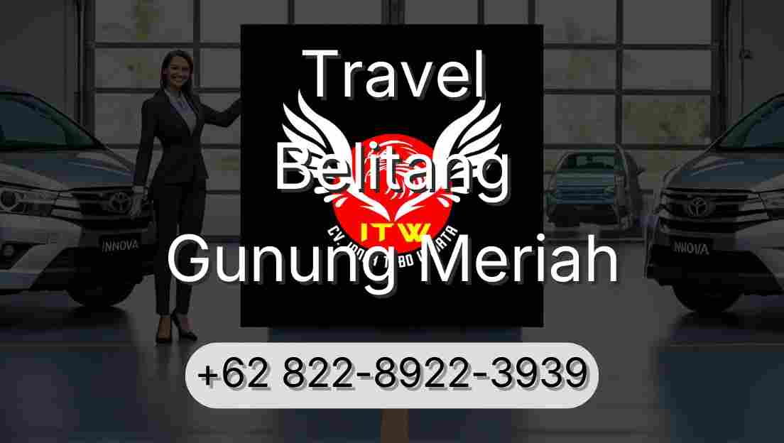 Travel Belitang Gunung Meriah