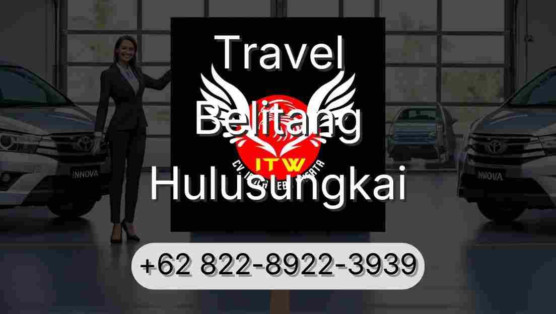 Travel Belitang Hulusungkai