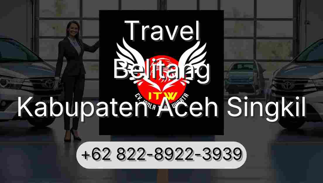 Travel Belitang Kabupaten Aceh Singkil