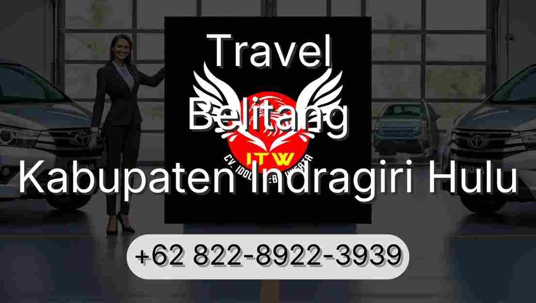 Travel Belitang Kabupaten Indragiri Hulu