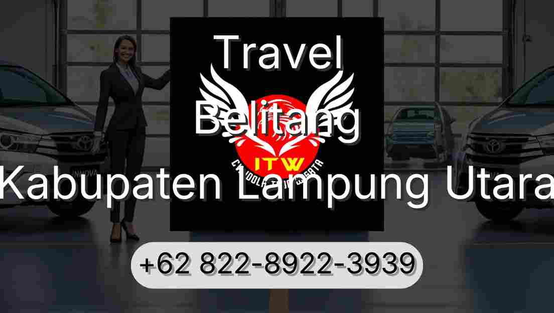 Travel Belitang Kabupaten Lampung Utara