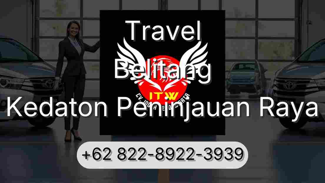 Travel Belitang Kedaton Peninjauan Raya