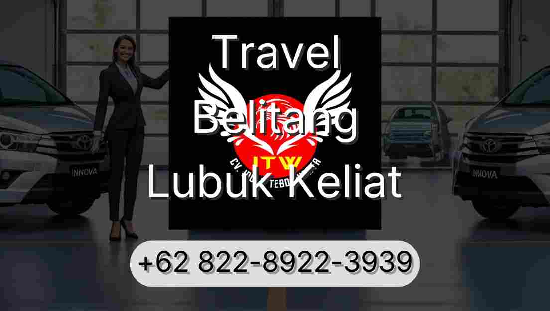 Travel Belitang Lubuk Keliat