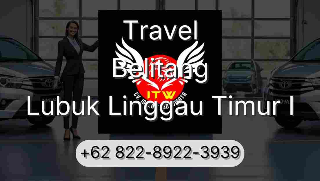 Travel Belitang Lubuk Linggau Timur I