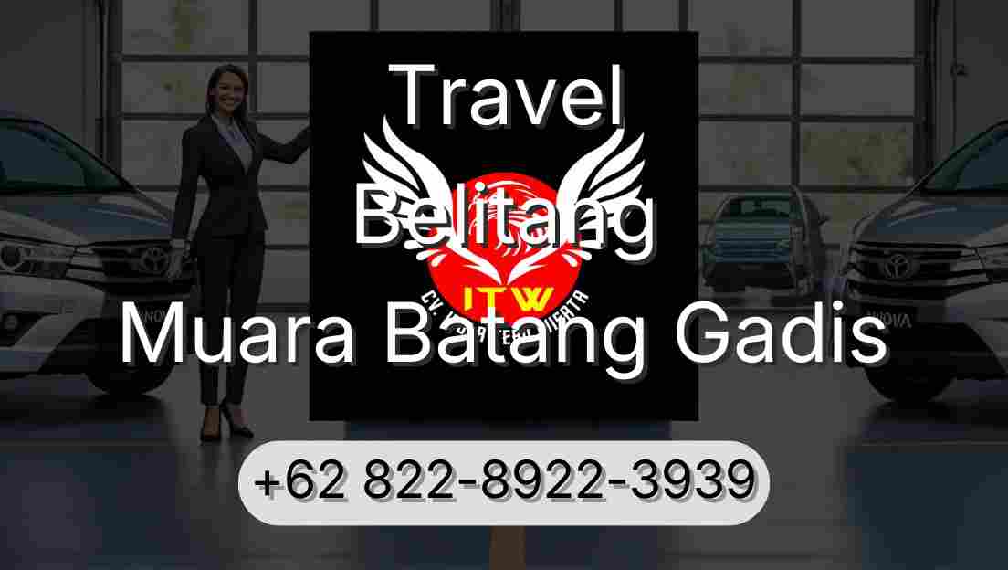 Travel Belitang Muara Batang Gadis