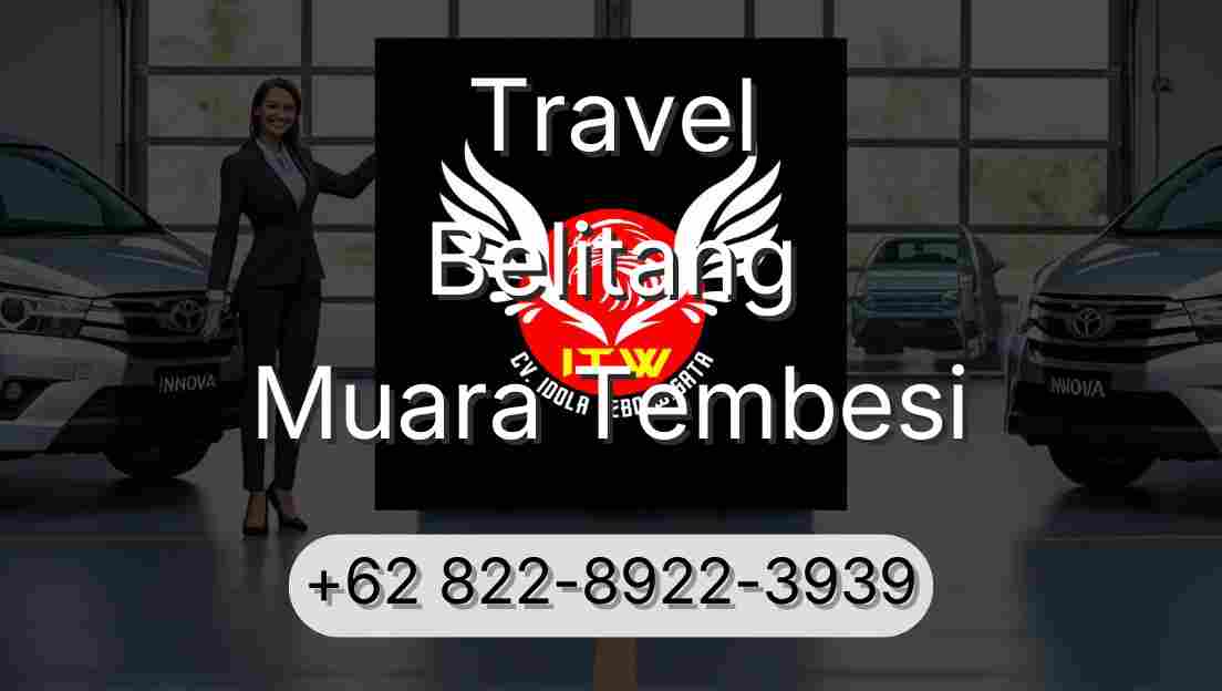 Travel Belitang Muara Tembesi