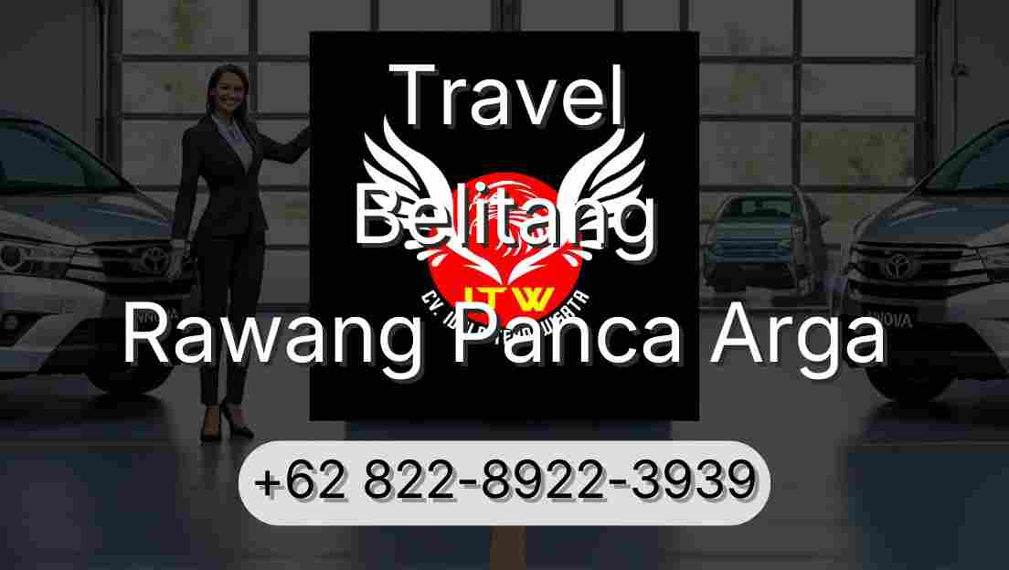 Travel Belitang Rawang Panca Arga