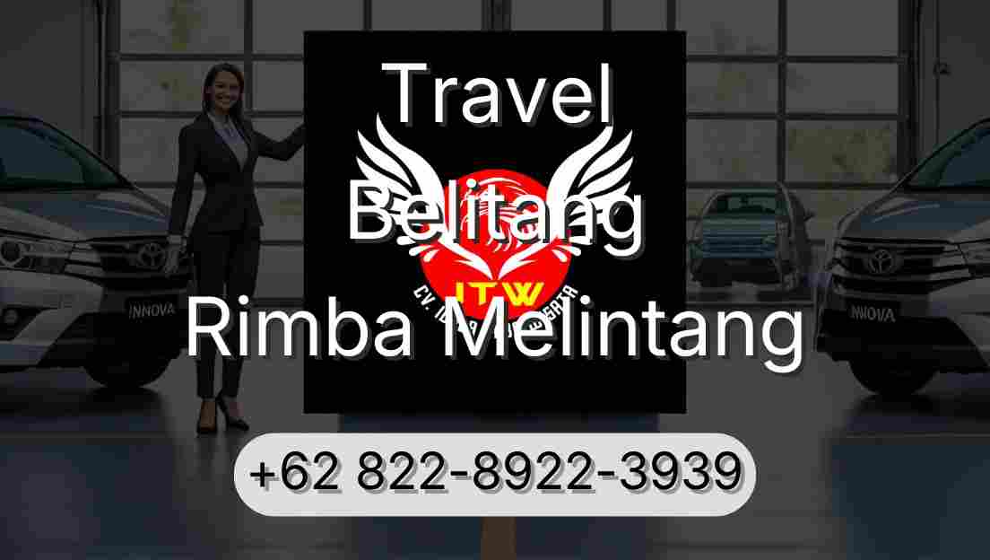 Travel Belitang Rimba Melintang