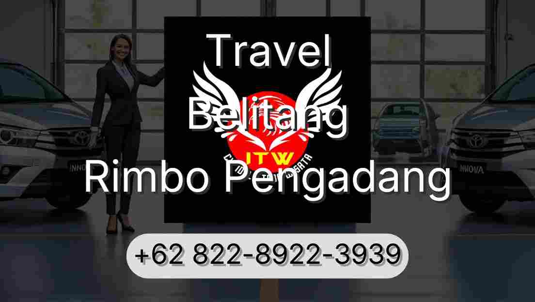 Travel Belitang Rimbo Pengadang