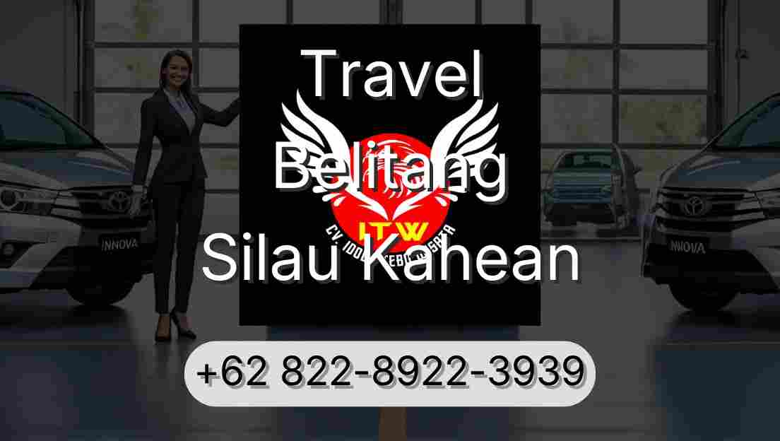 Travel Belitang Silau Kahean