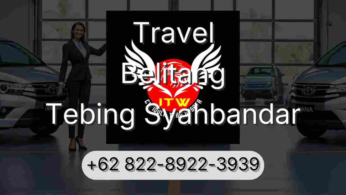 Travel Belitang Tebing Syahbandar