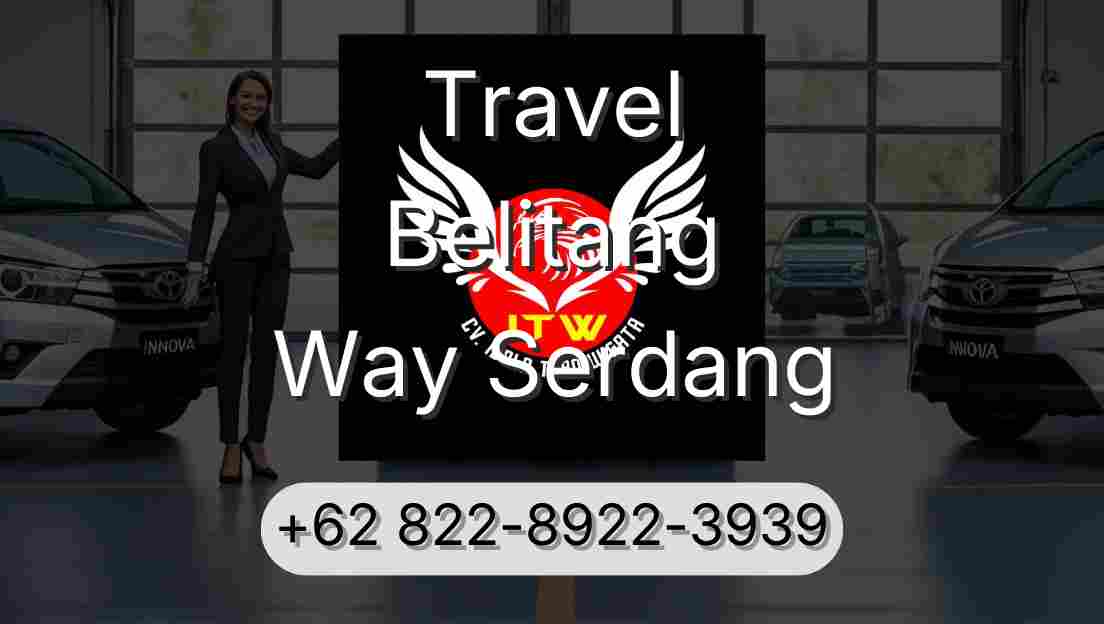 Travel Belitang Way Serdang