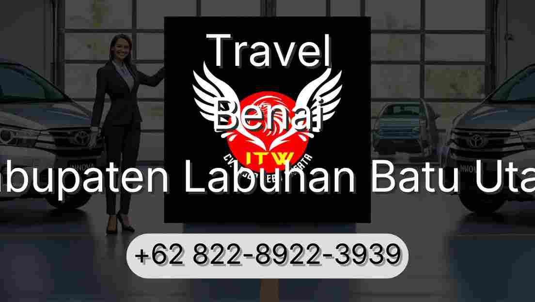 Travel Benai Kabupaten Labuhan Batu Utara
