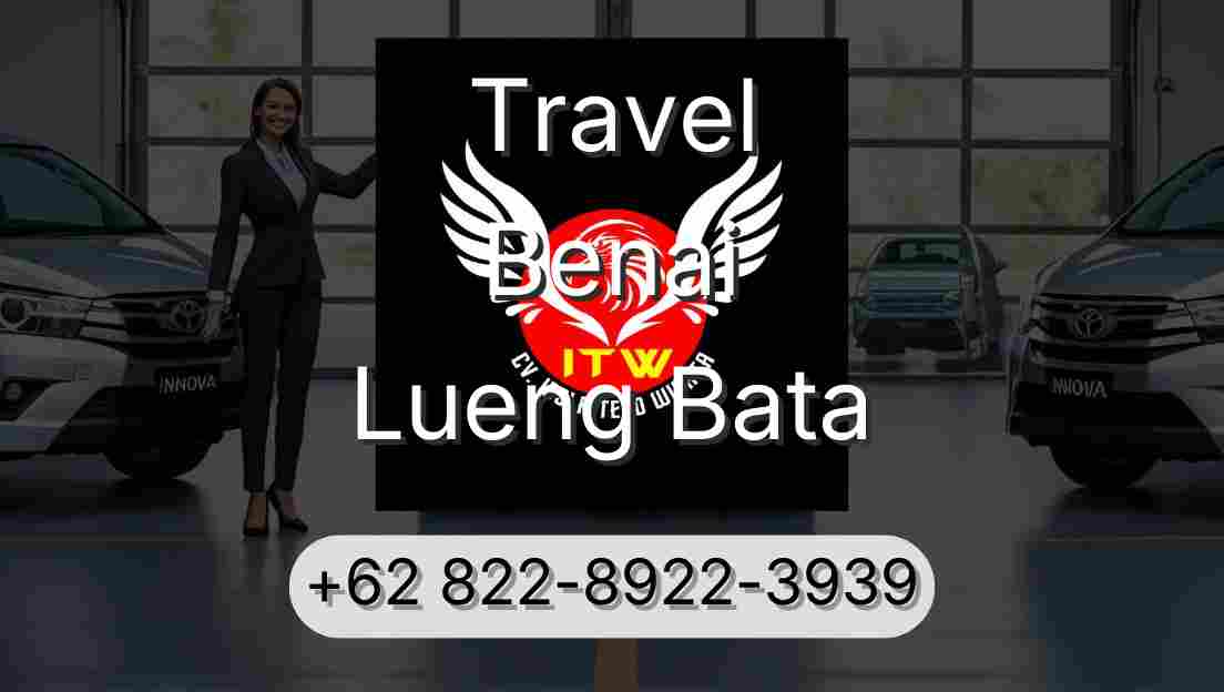 Travel Benai Lueng Bata