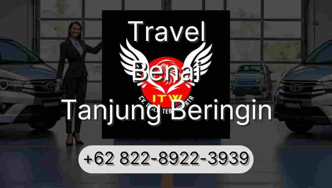 Travel Benai Tanjung Beringin