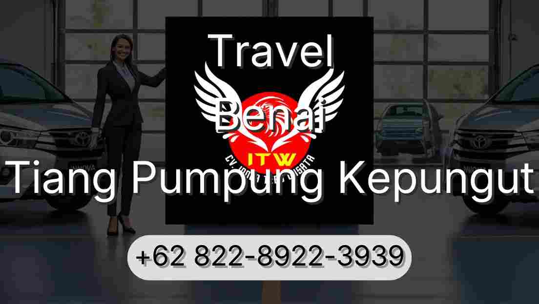 Travel Benai Tiang Pumpung Kepungut