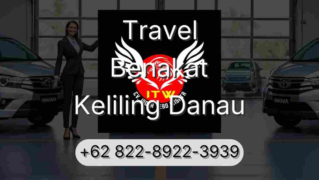 Travel Benakat Keliling Danau