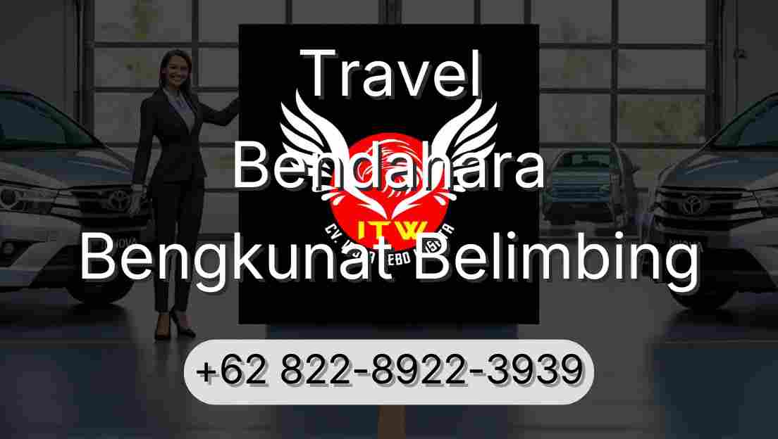 Travel Bendahara Bengkunat Belimbing