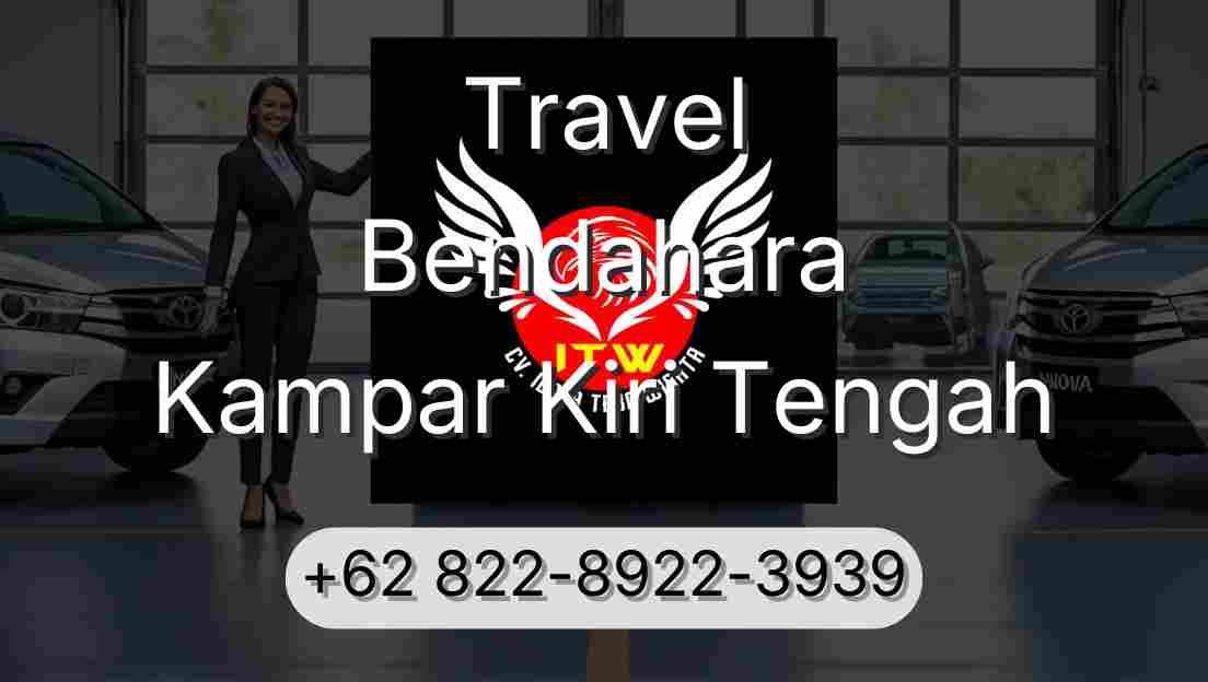 Travel Bendahara Kampar Kiri Tengah