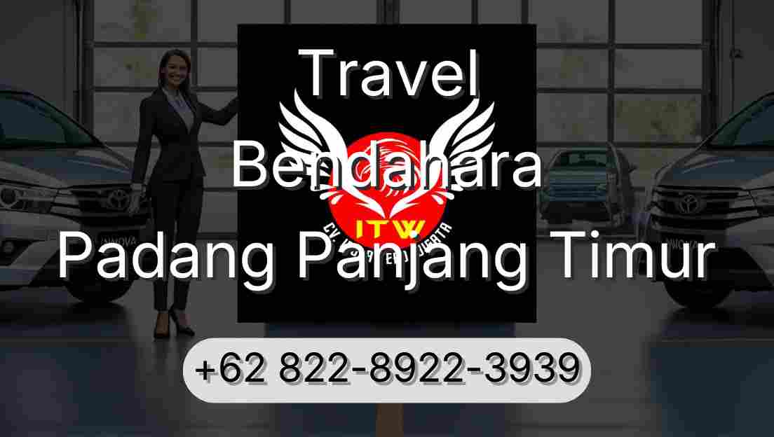 Travel Bendahara Padang Panjang Timur