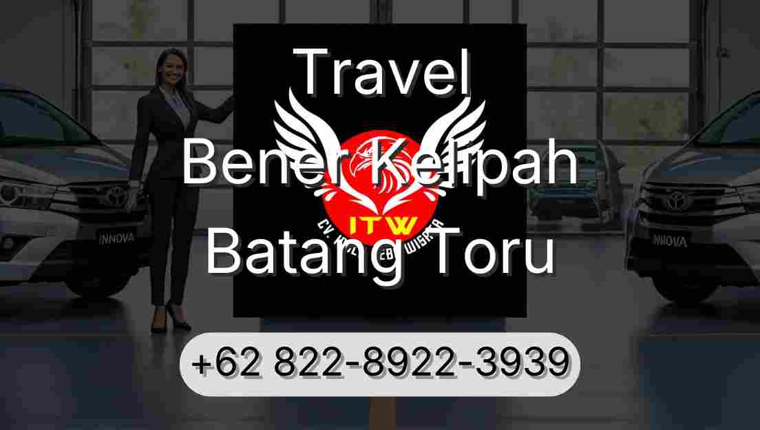 Travel Bener Kelipah Batang Toru