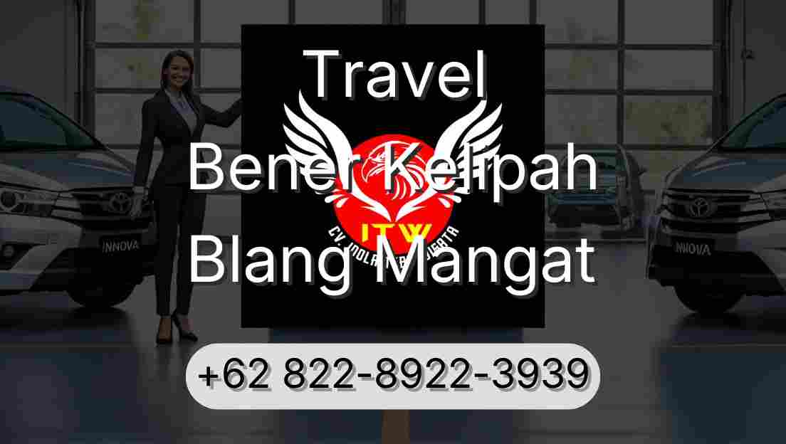 Travel Bener Kelipah Blang Mangat
